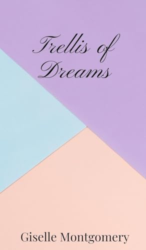 Trellis of Dreams von Creative Arts Management OÜ