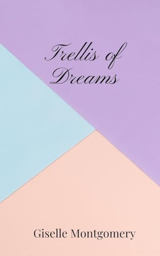 Trellis of Dreams von Creative Arts Management OÜ