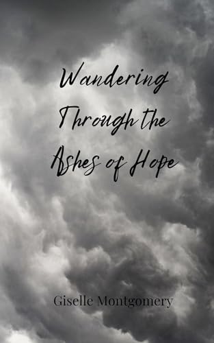 Wandering Through the Ashes of Hope von Creative Arts Management OÜ