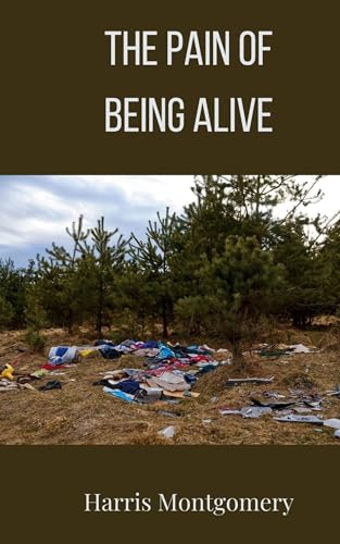 The Pain of Being Alive von Creative Arts Management OÜ