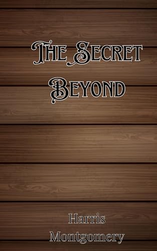 The Secret Beyond The Secret Beyond von Creative Arts Management OÜ