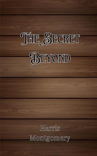 The Secret Beyond The Secret Beyond von Creative Arts Management OÜ