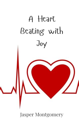 A Heart Beating with Joy A Heart Beating with Joy von Creative Arts Management OÜ