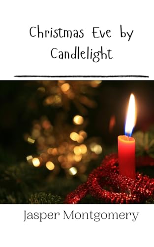 Christmas Eve by Candlelight Christmas Eve by Candlelight von Creative Arts Management OÜ