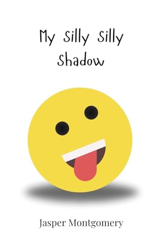 My Silly Silly Shadow My Silly Silly Shadow von Creative Arts Management OÜ