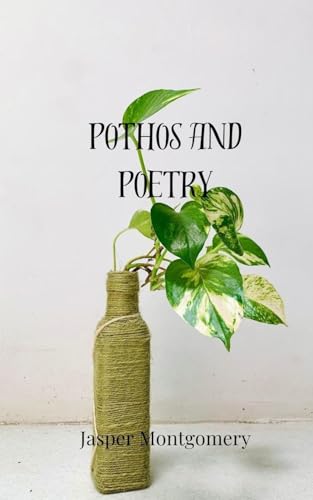 Pothos and Poetry Pothos and Poetry von Creative Arts Management OÜ