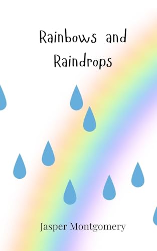 Rainbows and Raindrops von Creative Arts Management OÜ
