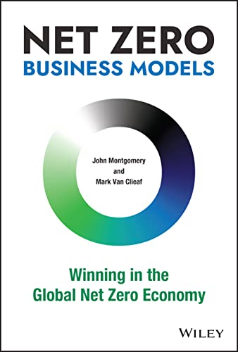 Net Zero Business Models: Winning in the Global Net Zero Economy von Wiley