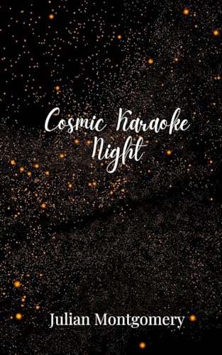Cosmic Karaoke Night Cosmic Karaoke Night von Creative Arts Management OÜ