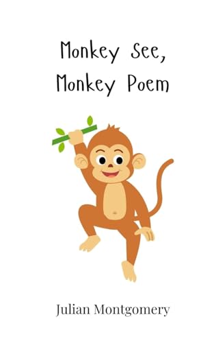 Monkey See, Monkey Poem Monkey See, Monkey Poem von Creative Arts Management OÜ
