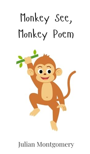 Monkey See, Monkey Poem Monkey See, Monkey Poem von Creative Arts Management OÜ