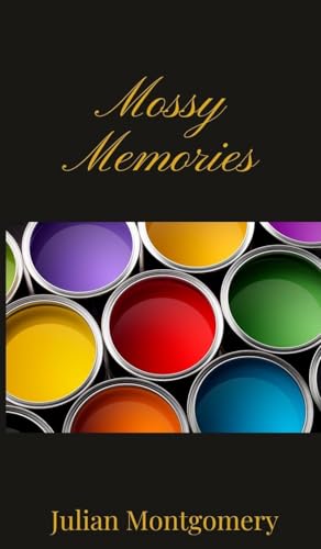 Mossy Memories Mossy Memories von Creative Arts Management OÜ