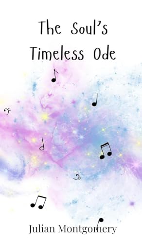 The Soul's Timeless Ode The Soul's Timeless Ode von Creative Arts Management OÜ