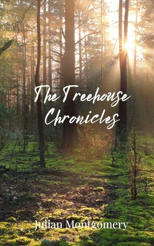 The Treehouse Chronicles von Creative Arts Management OÜ