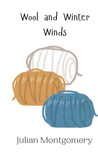 Wool and Winter Winds Wool and Winter Winds von Creative Arts Management OÜ