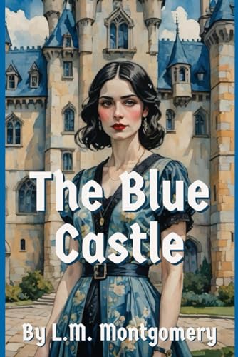 The Blue Castle von Independently published