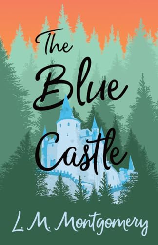 The Blue Castle The Blue Castle von Read Books