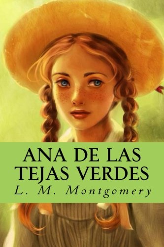 Ana de las tejas verdes Ana de las tejas verdes von CreateSpace Independent Publishing Platform