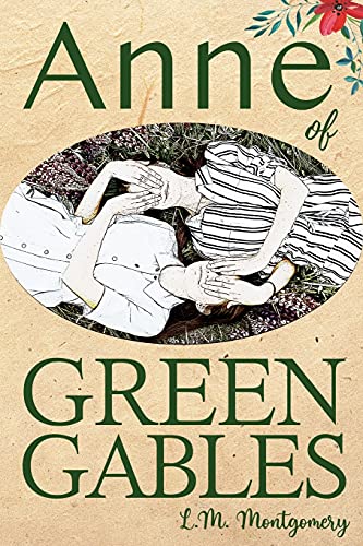 Anne of Green Gables (5310 Classics) von 5310 Publishing