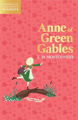 Anne of Green Gables (HarperCollins Children’s Classics)