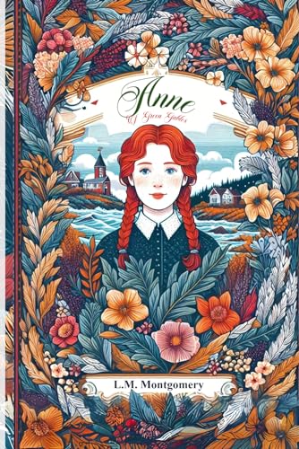 Anne of Green Gables - Collector's Edition (Annotated)