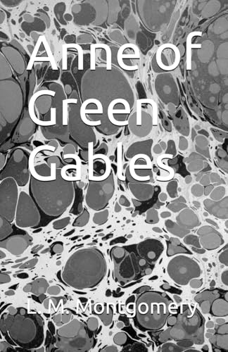 Anne of Green Gables Anne of Green Gables von Independently published
