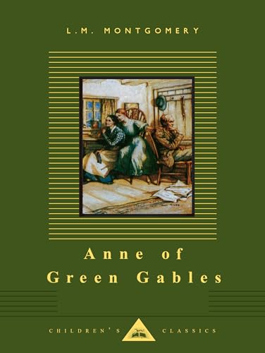 Anne of Green Gables: Illustrated by Sybil Tawse (Everyman's Library Children's Classics Series)