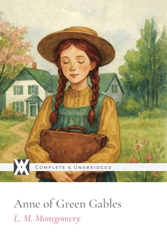 Anne of Green Gables: With 8 Original Illustrations Anne of Green Gables: With 8 Original Illustrations von New West Press