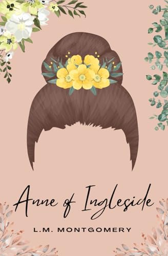 Anne of Ingleside Anne of Ingleside von Independently published