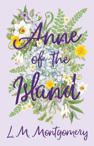 Anne of the Island (Anne of Green Gables, Band 3) von Read Books
