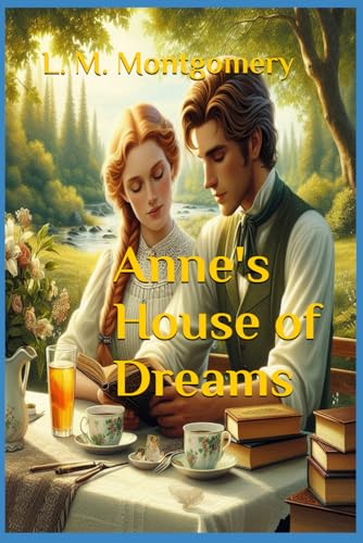 Anne's House of Dreams [Unabridged Original Classic Edition] von Independently published