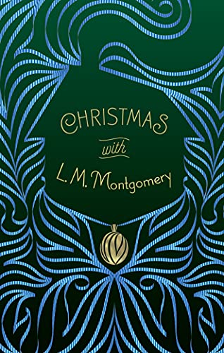Christmas With L. M. Montgomery (Signature Select Classics) von UNION SQUARE & CO