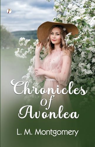 Chronicles of Avonlea von Pharos Books Private Limited