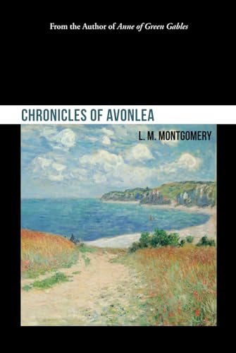 Chronicles of Avonlea Chronicles of Avonlea von Independently published