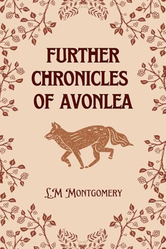 Further Chronicles of Avonlea Further Chronicles of Avonlea von Independently published