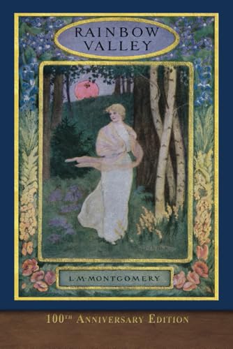 Rainbow Valley (100th Anniversary Edition): SeaWolf Press Classic von SeaWolf Press