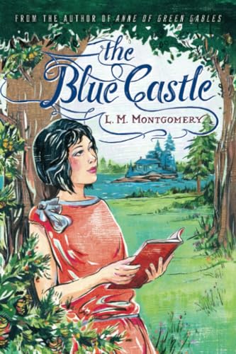 The Blue Castle The Blue Castle