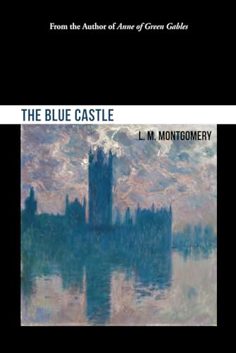 The Blue Castle The Blue Castle von Independently published