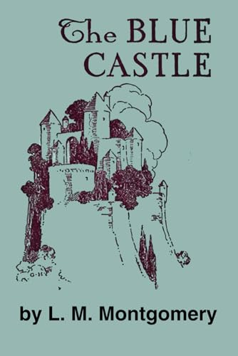 The Blue Castle The Blue Castle von Independently published