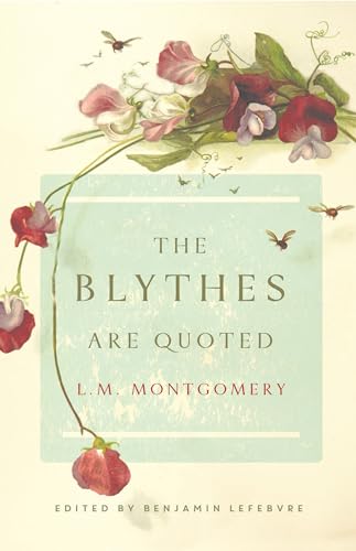The Blythes Are Quoted: Penguin Modern Classics Edition (Penguin Modern Classics (Canada)) The Blythes Are Quoted: Penguin Modern Classics Edition (Penguin Modern Classics (Canada))