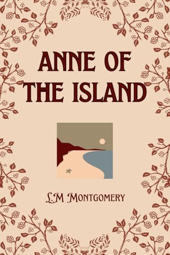 Anne of the Island Anne of the Island von Independently published