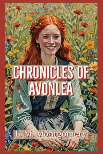 Chronicles of Avonlea von Independently published