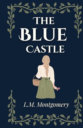 The Blue Castle The Blue Castle von Independently published