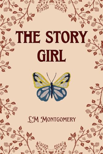 The Story Girl The Story Girl von Independently published