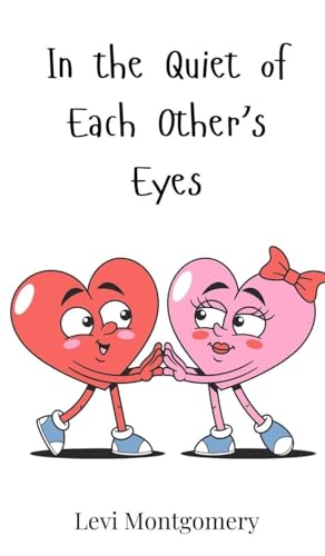 In the Quiet of Each Other's Eyes von Creative Arts Management OÜ