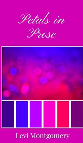 Petals in Prose Petals in Prose von Creative Arts Management OÜ