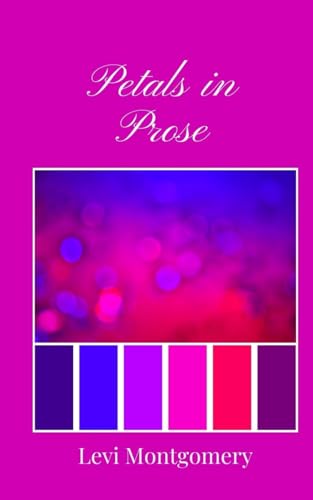 Petals in Prose Petals in Prose von Creative Arts Management OÜ