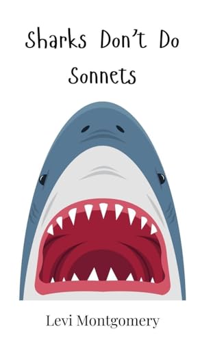 Sharks Don't Do Sonnets Sharks Don't Do Sonnets von Creative Arts Management OÜ