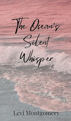 The Ocean's Silent Whisper The Ocean's Silent Whisper von Creative Arts Management OÜ