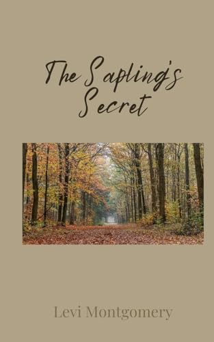 The Sapling's Secret The Sapling's Secret von Creative Arts Management OÜ